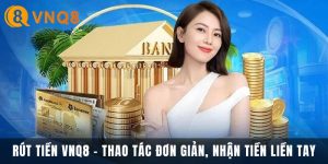 Rút Tiền VNQ8 - Thao Tác Đơn Giản, Nhận Tiền Liền Tay 7 Rút tiền vnq8