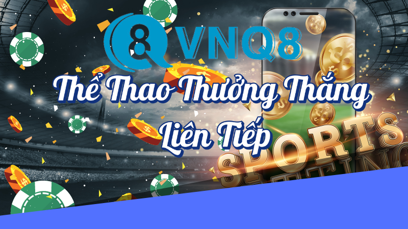 Thể thao thưởng thắng liên tiếp