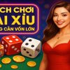 Cách chơi Tài Xỉu không cần vốn lớn – Bí kíp hái tiền dễ như chơi tại BigBoss